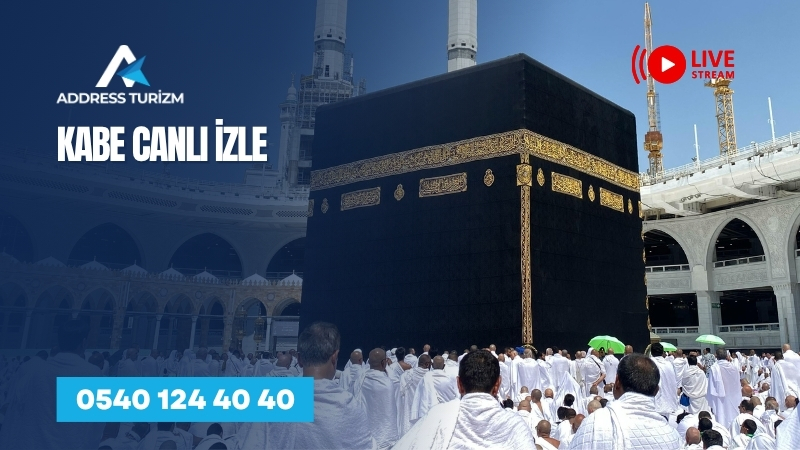 kabe canli izle | Address Turizm