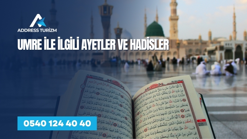 umre hakkinda ayetler hadiler | Address Turizm