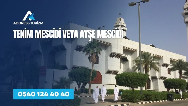 tenim mescidi ayse mescidi | Address Turizm