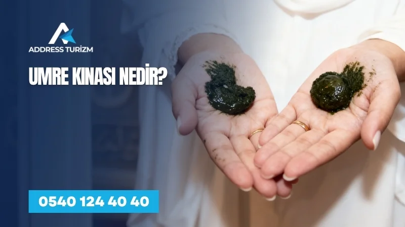 umre kinasi nedir | Address Turizm