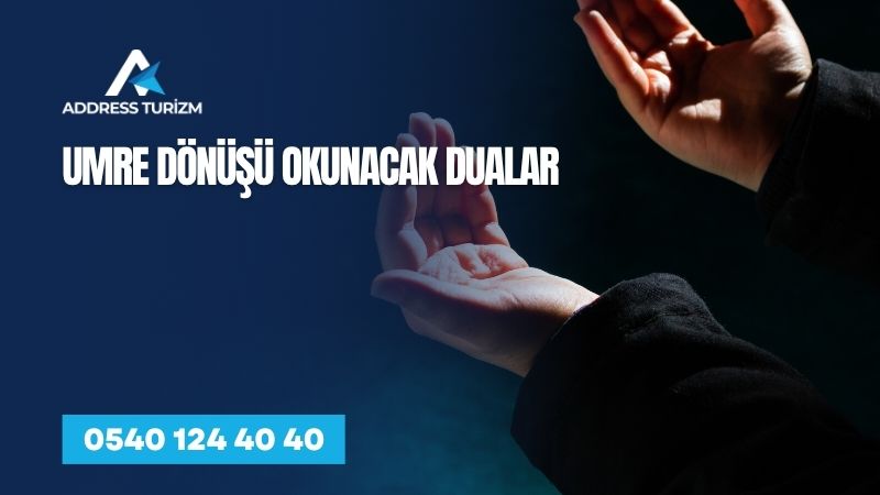 Umre Dönüşü Okunacak Dualar | Address Turizm umre_donusu_okunacak_dualar